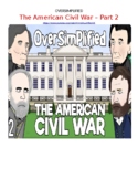 Oversimplified- American Civil War (Part 2)