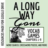 A Long Way Gone by Ishmael Beah Chapters 1 through 9 Vocabulary Games (Google)