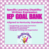 SLD: Written Expression Writing IEP Goal Bank, Kentucky Academic Standards