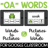 Long O Spelled OA Digital Flash Cards Phonics Activity for Google Classroom?