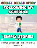 Social Skills Story - Following My Schedule - Visual Aids + Simple Language, SEL