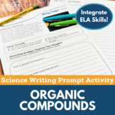 Organic Compounds - MS 6-8 Science-ELA Writing Prompt Activity