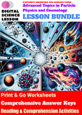 Advanced Topics in Particle Physics and Cosmology (10-LESSON PHYSICS BUNDLE)