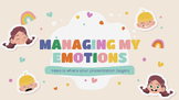 Managing Our Emotions