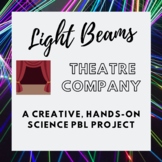 Light Beams: A creative, hands-on, PBL science project!