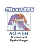 Chemistry - Chemical & Physical Changes (Grades 5-8)