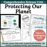 Protecting Our Planet Science Unit K-ESS3-3 | Includes Lesson, Notes, & Lab