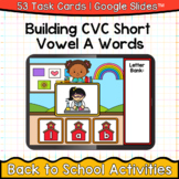 Building CVC Short A Words (Back to School Theme) l Google Slides?
