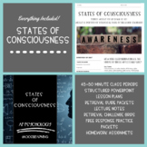 States of Consciousness Unit Bundle (45-50 Minute Class Periods) (OLDER)