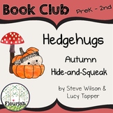 Hedgehugs Autumn Hide and Squeak by Wilson & Tapper: Book Club PreK-2nd