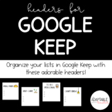 Google Keep Headers