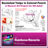 Burnished Tulips in Colored Pencil (Rainbow Reverie Song) BURNISH 10000 Trees