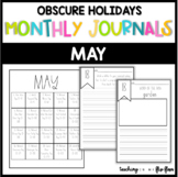 MAY: Monthly PRINT & GO Foldable Writing Journals: Obscure Holidays