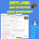 Forensic Entomology~ Dirty Jobs: Bug Detective (Video Worksheet Questions)
