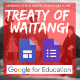 Treaty of Waitangi Digital Resource: WHY A TREATY? Google Site & Scavenger Hunt!