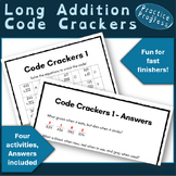 Riddle code crackers Â¨C Fast finisher - long addition practice