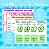 The Missing Mitten Mystery- Drag and Drop Retell, Story Elements & Comprehension