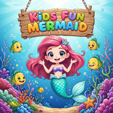 Kids Fun Mermaid Coloring Book: Cute Underwater Friends and Magical Ocean Scenes