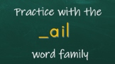-ail Word Family PowerPoint *Editable*
