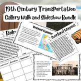 19th Century Transportation Revolution BUNDLE | Slideshow & Gallery Walk