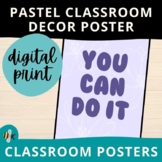 Pastel Classroom Decor, Motivational Posters, You Can Do It