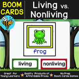LIVING VS NONLIVING SORT KINDERGARTEN 1ST GRADE SCIENCE BOOM CARDS CATEGORY SORT