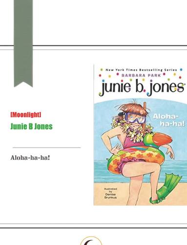 [Moonlight] Junie B. Jones Has a Peep in Her Pocket