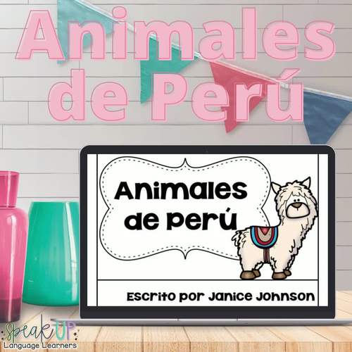 Animales de PerÂ¨Â² Bilingual Animal Reader Printable & Boom Cards with Audio