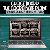 6th Grade Graphing on the Coordinate Plane Digital Math Choice Board