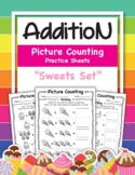 Addition Practice Sheets {Picture Counting Sweets Set}