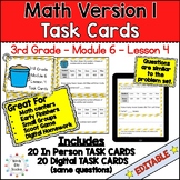 3rd Grade Math Version 1 Task Cards - Module 6 Lesson 4 - Print & Digital