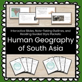 Â¡Ã¯ Human Geography of South Asia Â¡Ã¯ Unit w/Slides and Guided Notes