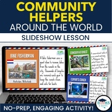 Community Helpers Around the World Jobs: Slideshow Lesson for Google Slides?