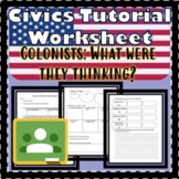 Colonists What Were They Thinking Tutorial Worksheet SS.7.CG.1.3 Civics