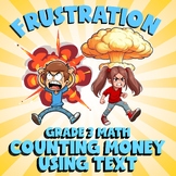 Counting Money Using Text FRUSTRATION Math Game - No Prep Grade 3 Review