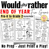Would You Rather EOY Game | ELA Printable for Pre-KÂ¨C2nd | Fun B&W PDF