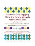 Ten More Truly Engaging Story Starters to Motivate Kids to Write Well - Part 2