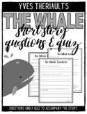 Short Story: The Whale by Yves Theriaut Questions and Quiz