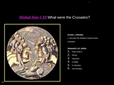 Global Aim # 23 What were the Crusades?