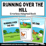 Running Over the Hill - Adapted Book with Errorless Comprehension Questions