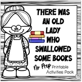 There Was an Old Lady Who Swallowed Some Books:  No-Prep Pack