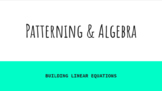 Patterning & Algebra - Building Algebraic Expressions Google Slide