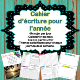 Cahier d'Â¨Â¦criture pour l'annÂ¨Â¦e - Journal d'Â¨Â¦criture (Distance Learning)