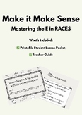 Make it Make Sense- Mastering the "E" in RACES