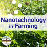 Nanotechnology in Farming  | Video Lesson, Handout, Worksheets | Environment