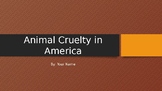 Animal Cruelty Research PowerPoint Presentation