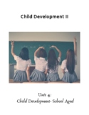 Child Development II: School Aged Development Student Notebook