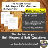 The Ancient Aryans 6th Grade Lesson Bell-Ringers & Exit Questions