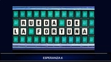 Esperanza 6: Rueda de Fortuna