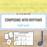 Composing with Rhythms: Half Note - music composition - rhythm lesson